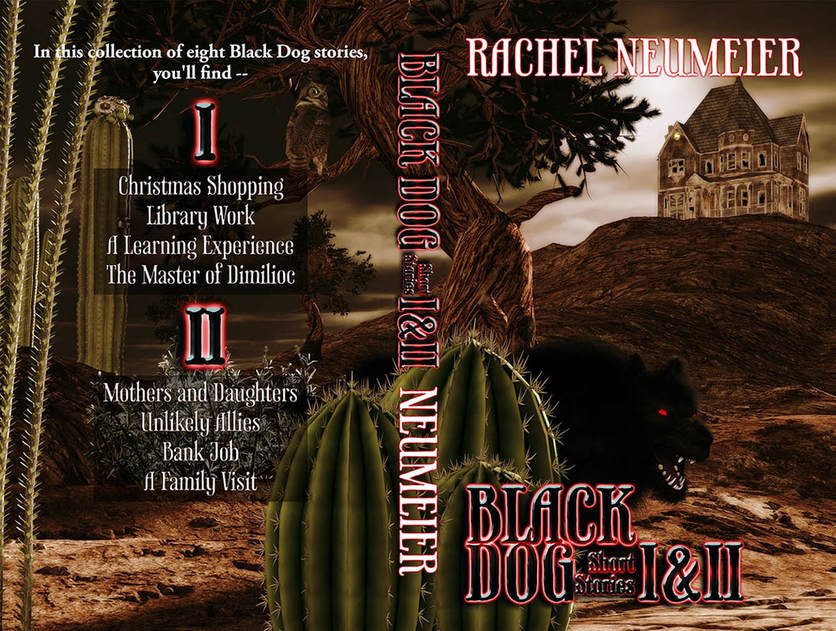 WillowRaven's book cover art and design (full wrap) for BLACK DOG Short Stories I & II, by Rachel Neumeier