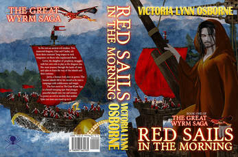 WillowRaven's book cover art and design wrap for RED SAILS IN THE MORNING, book one of The Great Wyrm Saga, by Victoria Lynn Osborne