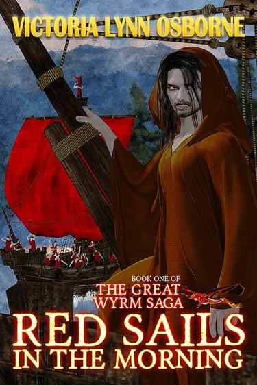 WillowRaven's book cover art and design for RED SAILS IN THE MORNING, book one of The Great Wyrm Saga, by Victoria Lynn Osborne