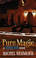 WillowRaven's book cover art and design for PURE MAGIC (a BLACK DOG novel), by Rachel Neumeier